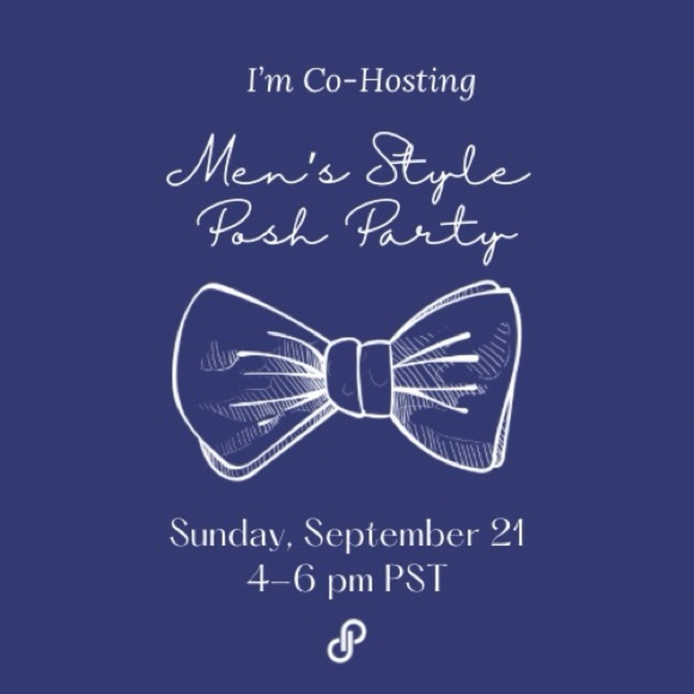 You are invited to the "Men's Style" Posh Party - September 21